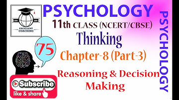 #Psychology||#11th||#Thinking||#Reasoning & Decision Making||#Chapter 8||#Part 3