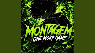 MONTAGEM ONE MORE GAME (Slowed) - NeyPhonk
