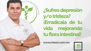 ¿Sufres depresión y/o tristeza? ¡Erradícala de tu vida mejorando tu flora intestinal! #x1MxSano