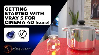 Getting Started with VRay 5 for Cinema 4D (PART 2)