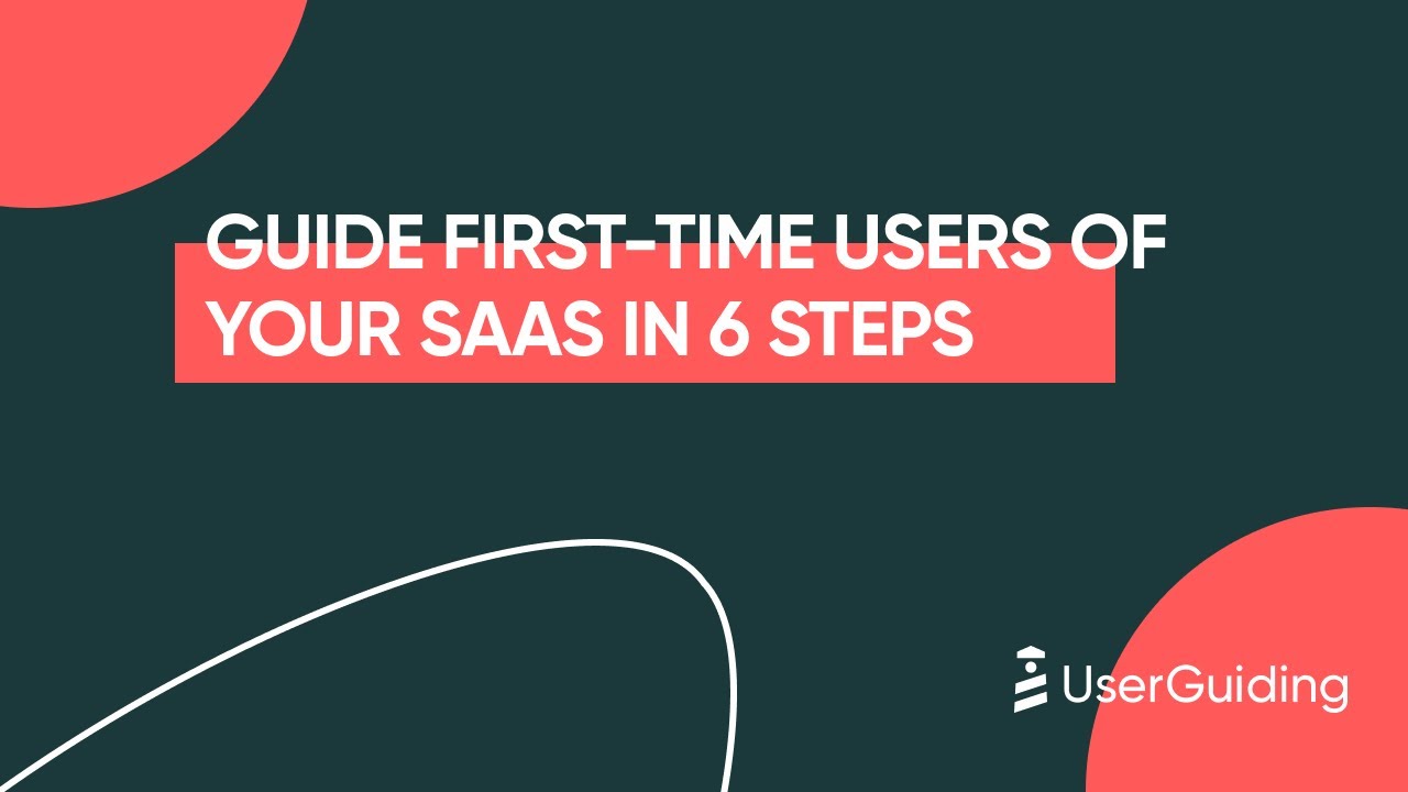 Guide First-Time Users of your SaaS in 6 Steps ⭐ - YouTube
