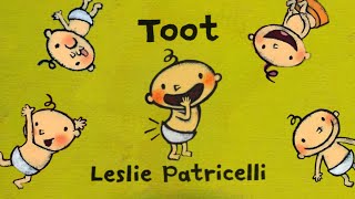 Toot! 💨 | Funny Read Aloud for Kids | Leslie Patricelli