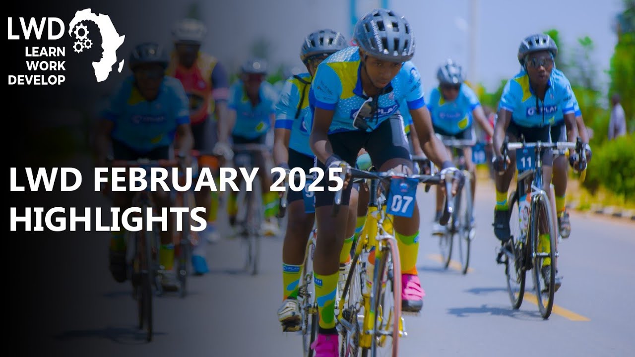 February in Review: LWD’s Highlights, Including Tour du Rwanda 2025 ...