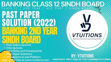 Past Paper Solution (2022) Banking Class 12 | 2nd Year | HSC Part 2 Sindh Board | #PastPapers2022