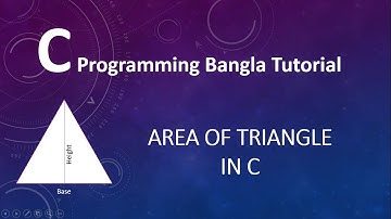 2.4 C Programming Bangla Tutorial - Area of Triangle