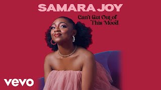 Samara Joy - Can't Get Out Of This Mood (Audio) chords