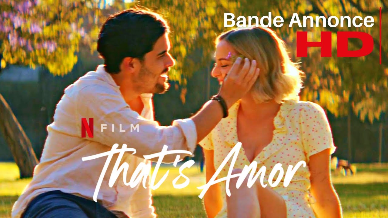 That's Amor Bande Annonce VF Netflix 2022