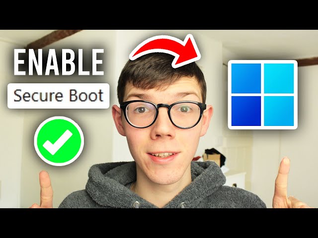 How To Enable Secure Boot In Windows 11 - Full Guide class=