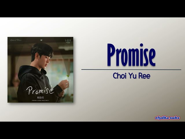 Choi Yu Ree – Promise [Queen of Tears OST Part 9] [Rom|Eng Lyric] class=
