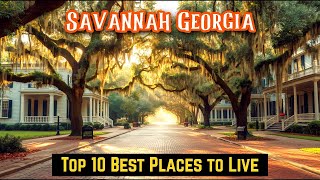 Top 10 Best Places to Live in Savannah Georgia – Full Guide