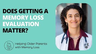 Get Your Aging Parent's Memory Evaluated