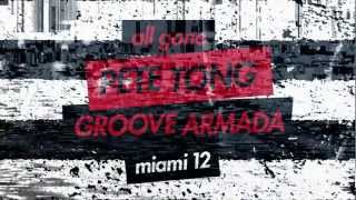 All Gone Miami 2012 Mixed by Pete Tong And Groove Armada (Pete Mix Sampler)