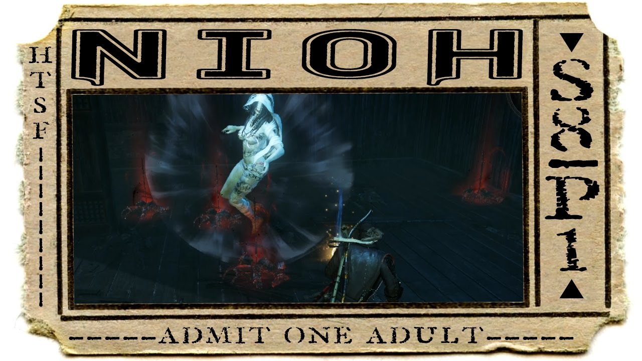 HTSF Nioh » S8 | P1