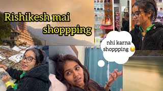Rishikesh mai shoppping | Payal Panchal Vlog | Rishikesh