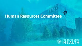 CCH Human Resources Committee Meeting - 05/19/22