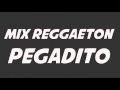 Dj Albert Zavala - Mix Reggaeton Pegadito