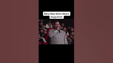 Barış Atay Sinan Ateş’e duygulandı