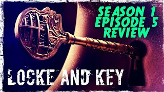 Locke And Key Season 1 Episode 5 Review