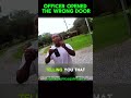 Officer Opened The Wrong Door