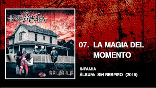 Video thumbnail of "Infamia - 07. La Magia del Momento (Sin Respiro 2015)"