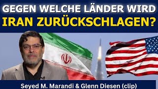 Seyed M. Marandi (Clip): Gegen welche Länder wird Iran zurückschlagen?