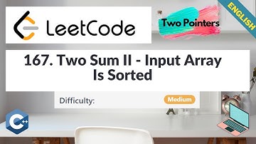 LeetCode 167. Two Sum II - Input Array Is Sorted | Medium | Algorithm Explained | C++