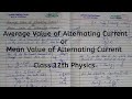 Average Value of Alternating Current, Unit 4, Electromagnetic Induction & Alternating Current