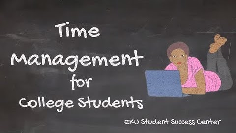 Time Management for College Students