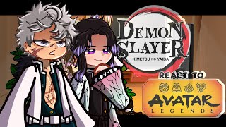 Hashiras react to Avatar: The Last Airbender ||Demon Slayer || Kimetsu No Yaiba ヾ˙