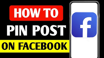 How To Pin A Post On Facebook - Full Guide