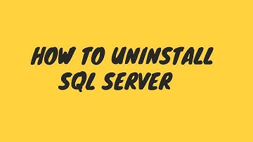 How To Uninstall SQL Server 2017 Completely
