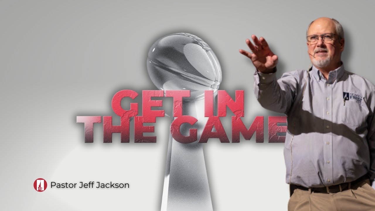 GET IN THE GAME | Pastor Jeff Jackson | February 11, 2024 - YouTube