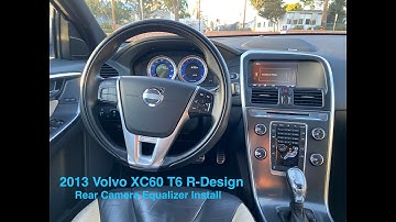 2013 Volvo XC60 Back-Up Camera Fix