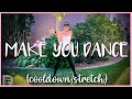 Make You Dance (Clean) - Meghan Trainor - Cooldown Stretch || DanceFit University