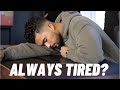 Why You Always Feel Tired/Mentally Drained?