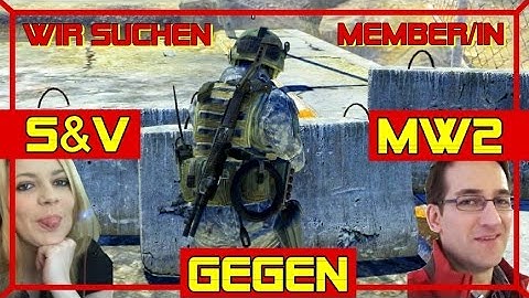 COD MW2 - Team S&V - PP vs Dory - WtD auf Member/in Suche [HD]