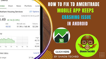 How to Fix TD Ameritrade Mobile App Keeps Crashing Issue in Android After New Updates