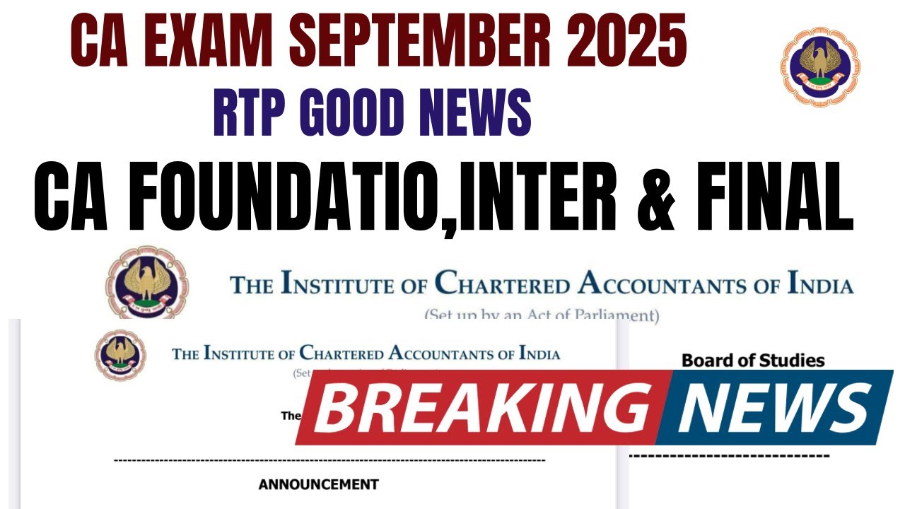 CA Exam September 2025 RTP Good News | ICAI Important Guideline ...