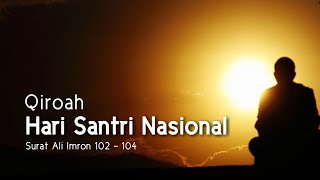 Tilawah Al-Qur'an Hari Santri Nasional | Ali Imron 102 -104
