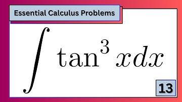 🎯 How to Integrate Tan³(x) — Step by Step ∫tan³(x) dx | North Campus