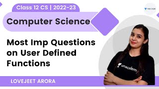 Most Imp Questions on User Defined Functions | Class 12th - CS | 2022-23 | Lovejeet Arora