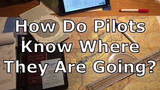 Directions - How Do Pilots Know Where They Are Going?