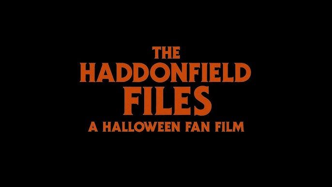 THE HADDONFIELD FILES – OFFICIAL TRAILER | A HALLOWEEN FAN FILM - YouTube