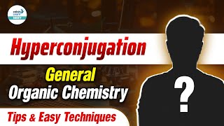 Hyperconjugation - General Organic Chemistry || Easy Tricks & Techniques ||@InfinityLearn_NEET