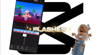 How to do flashes on CapCut ✨✨✨🤌🏻🤌🏻🤌🏻￼