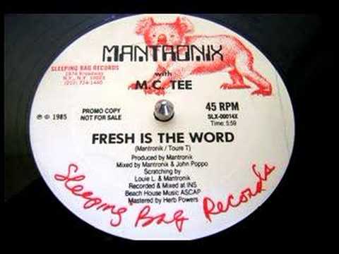 Mantronix w/ MC Tee - Fresh Is The Word (12" Version)