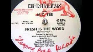 Mantronix w/ MC Tee - Fresh Is The Word (12' Version)