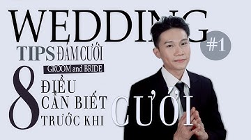 NHỮNG ĐIỀU CẦN BIẾT TRƯỚC KHI ĐÁM CƯỚI |#1 MINSHOW [WEDDING]