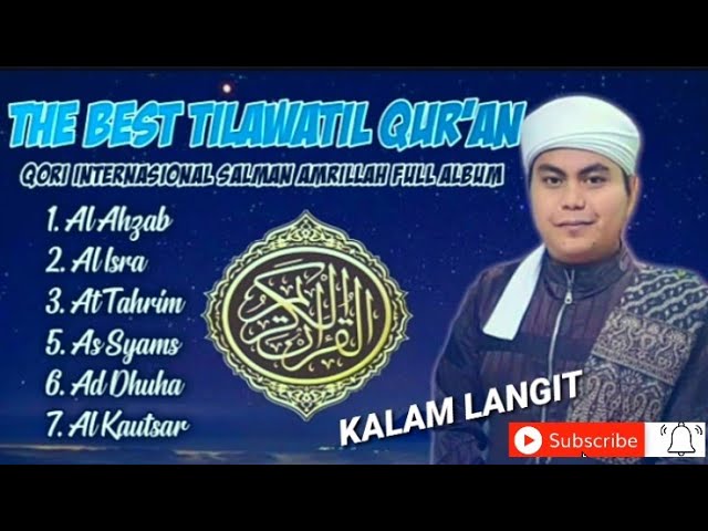 Suara Merdu Syekh Salman Amrillah Qori Internasional Kalamlangit...!! class=