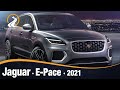 Jaguar E-Pace 2021 | RENOVACIÓN DE UNO DE LOS SUV MAS ELEGANTES Y DEPORTIVOS DEL MOMENTO